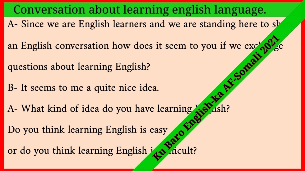 Ku Baro English-ka AF-Somali | Conversation about learning english