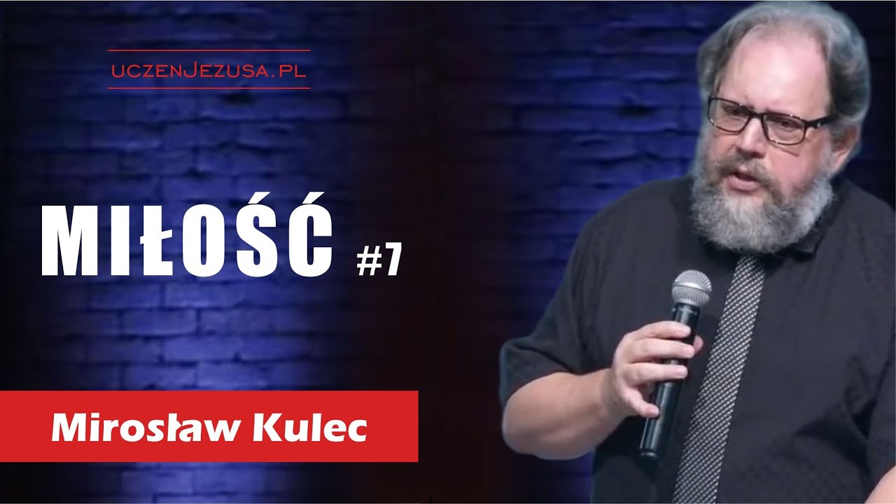 Miłość #7 - Mirosław Kulec