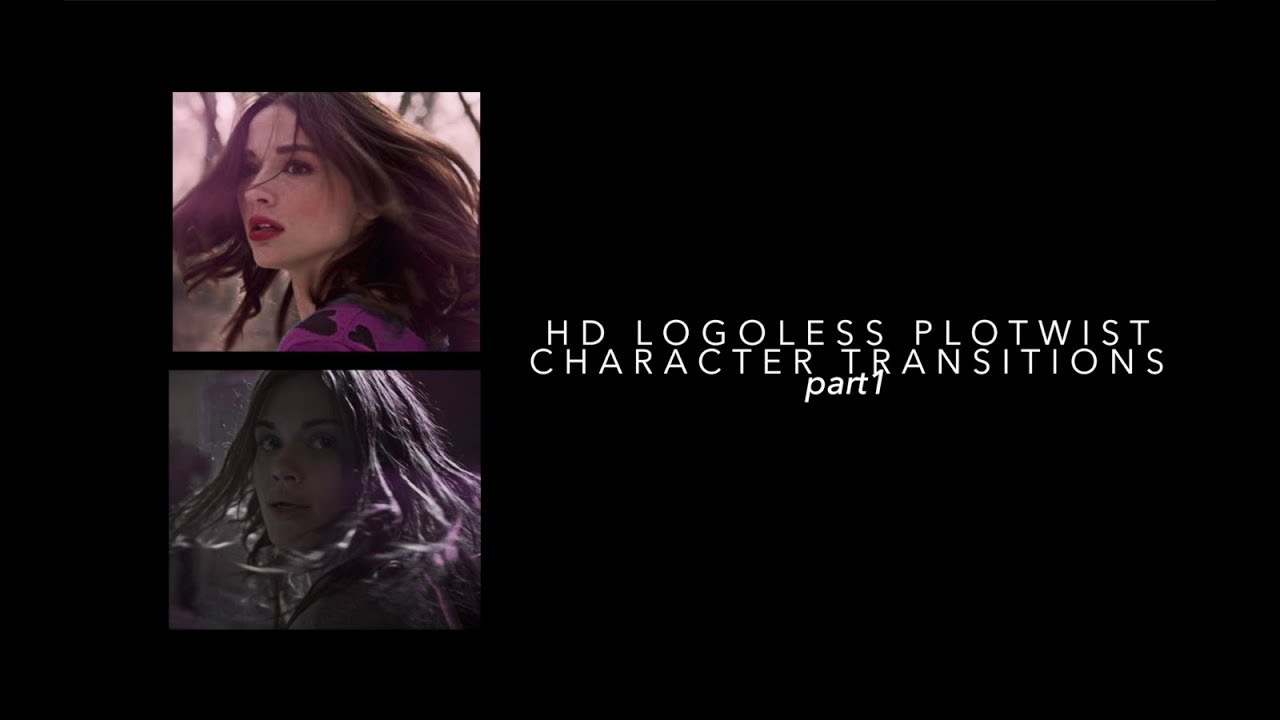 HD Logoless Plotwist Character Transitions 1