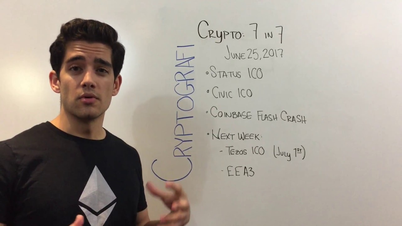 Crypto 7in7: Status ICO / Civic ICO / Ethereum Flash Crash / Tezos ICO / EEA3
