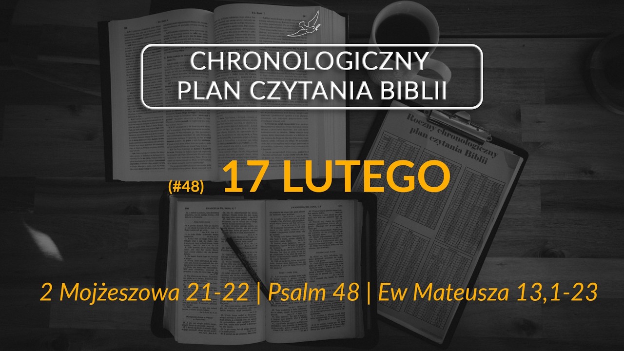 [048] 17 lutego - Chronologiczny plan czytania Biblii