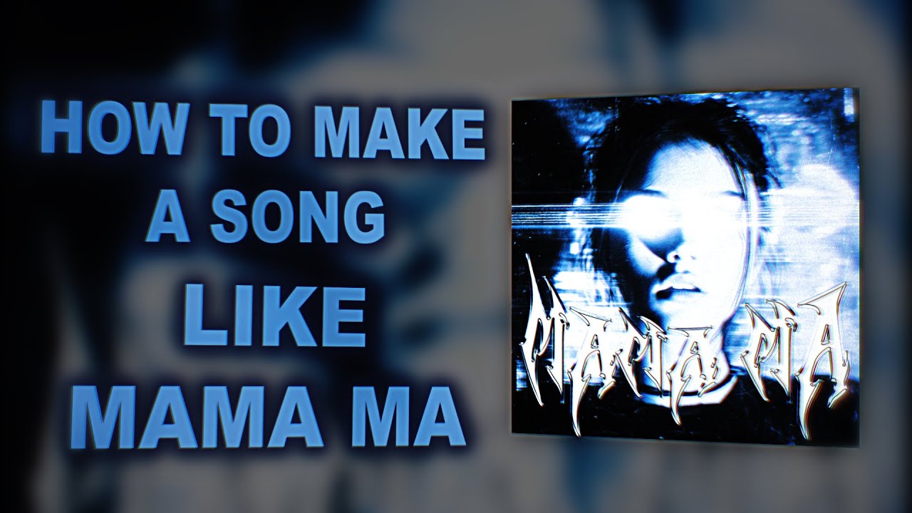 [FLP] HOW I MADE A SONG LIKE MAMA MA by SXLLX IN FL STUDIO