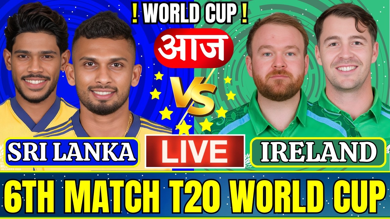 Sri Lanka vs Ireland T20 World Cup Live Match Today, 6th T20 Live cricket Match Today, SL v IRE Live