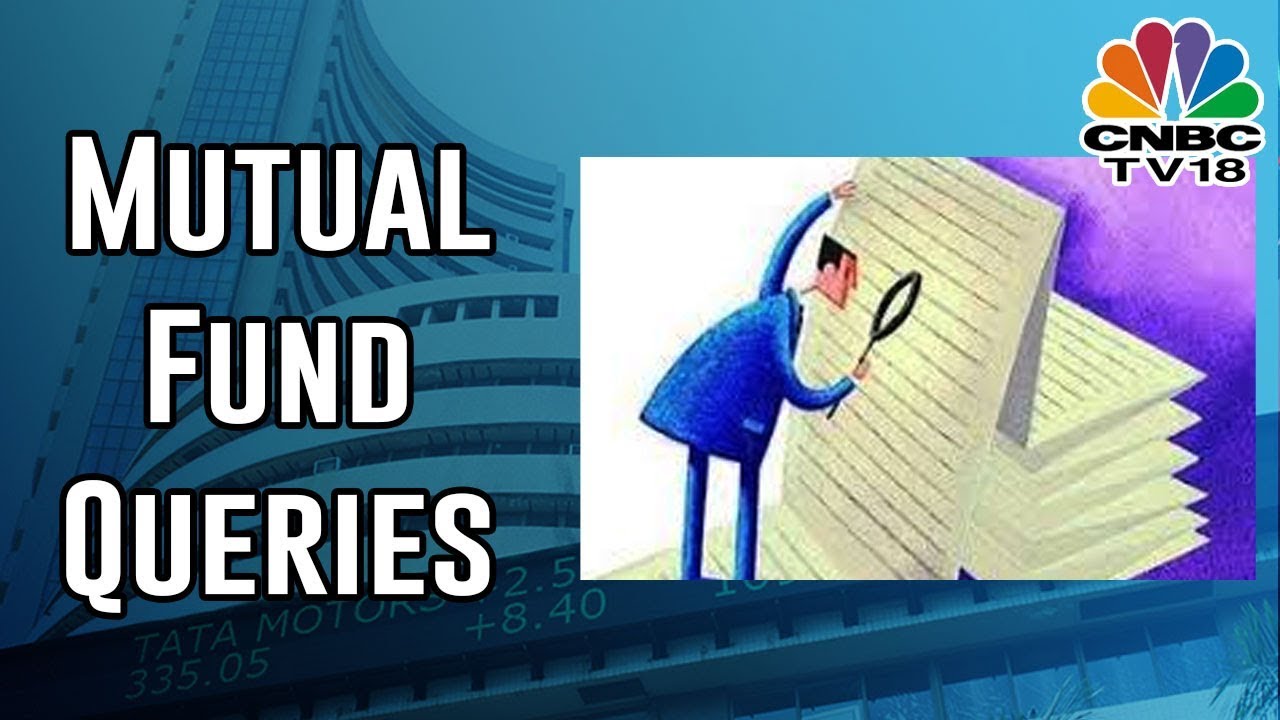 All Queries Related To Mutual Funds Will Be Solved By Experts