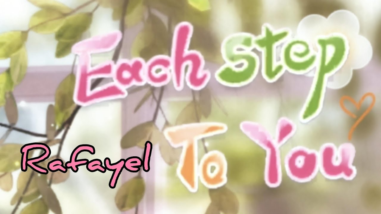 Rafayel Each Step To You