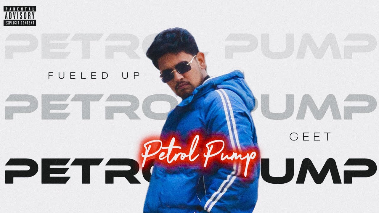 GEET - Petrol Pump (Official Video)