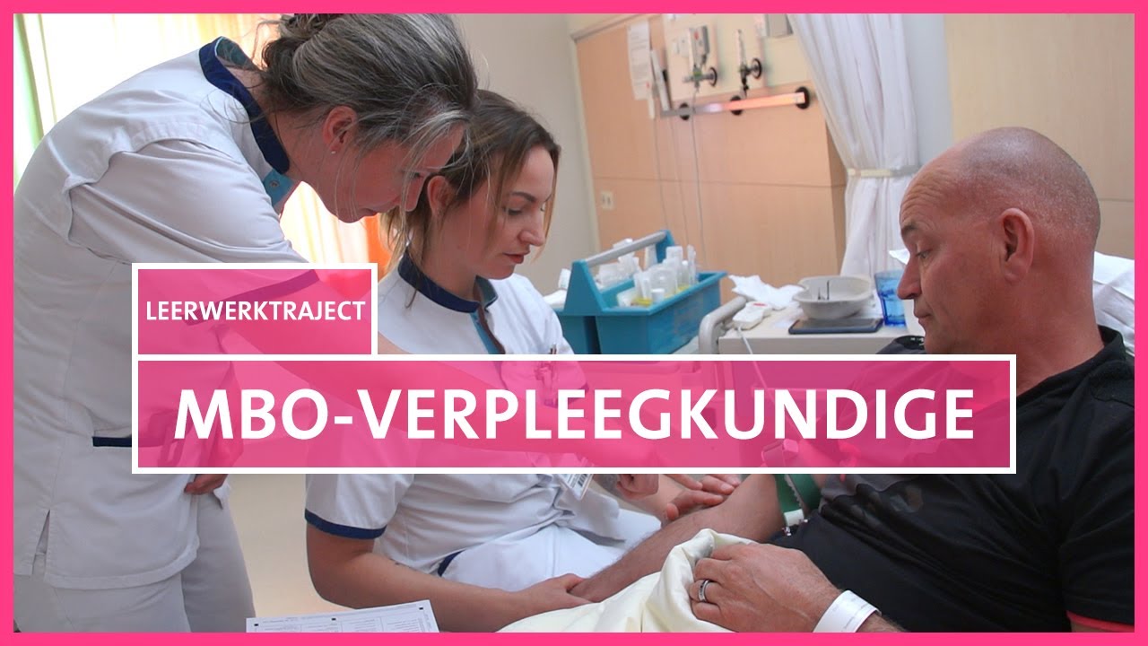 Leren & Werken in het ziekenhuis: Mbo-Verpleegkundige
