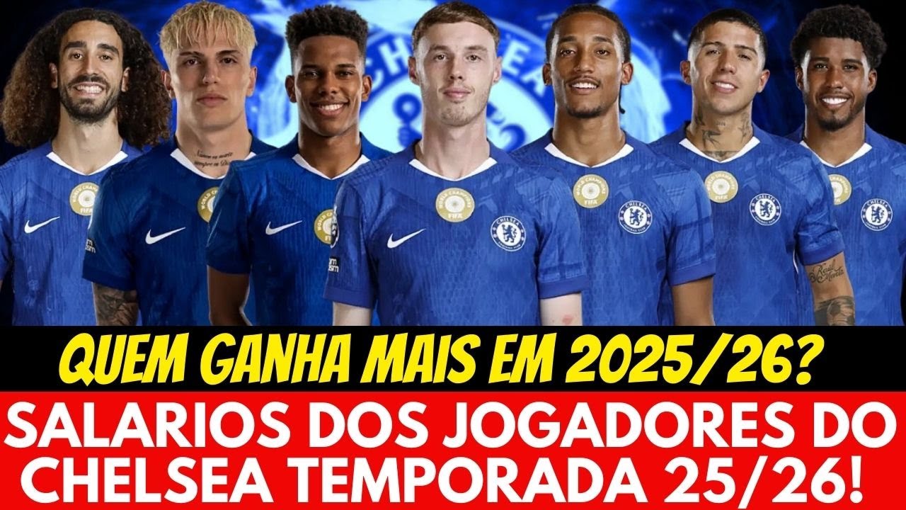 SALARIOS DOS JOGADORES DO CHELSEA TEMPORADA 25/26! QUEM GANHA MAIS NO BLUES?