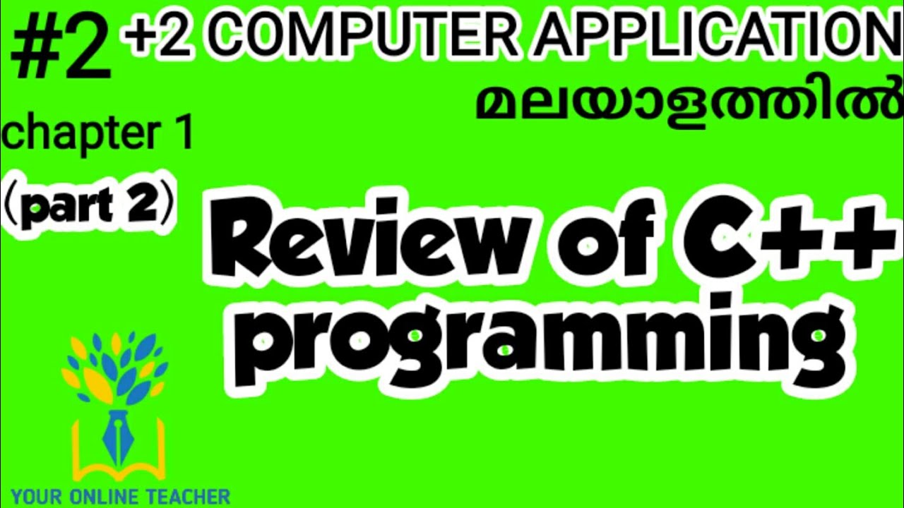 REVIEW OF C++ PROGRAMMING//PLUS TWO COMPUTER APPLICATION IN MALAYALAM(2019)