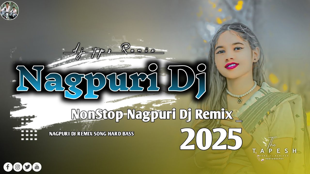 New Nagpuri Dj Remix Song 2025 Nonstop Nagpuri Dj Song Theth Nagpuri NonStop Dj Remix
