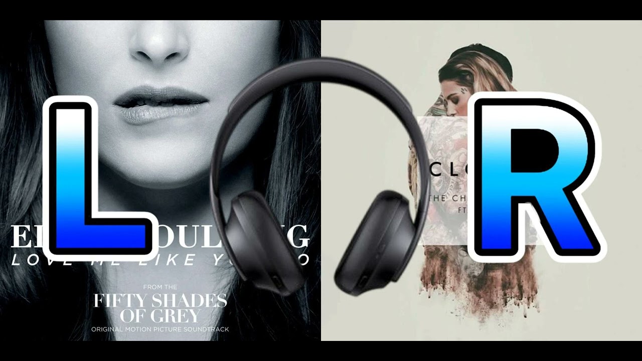 Closer by The Chainsmokers ft. Halsey Vs. Love Me Like You Do by Ellie Goulding