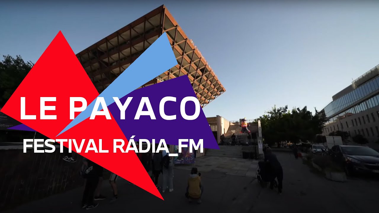 Le Payaco LIVE z Festivalu Rádia_FM 2/2