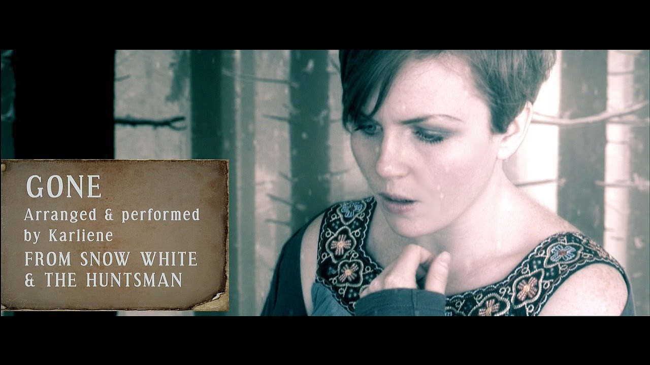 Karliene - Gone - Snow White & the Huntsman