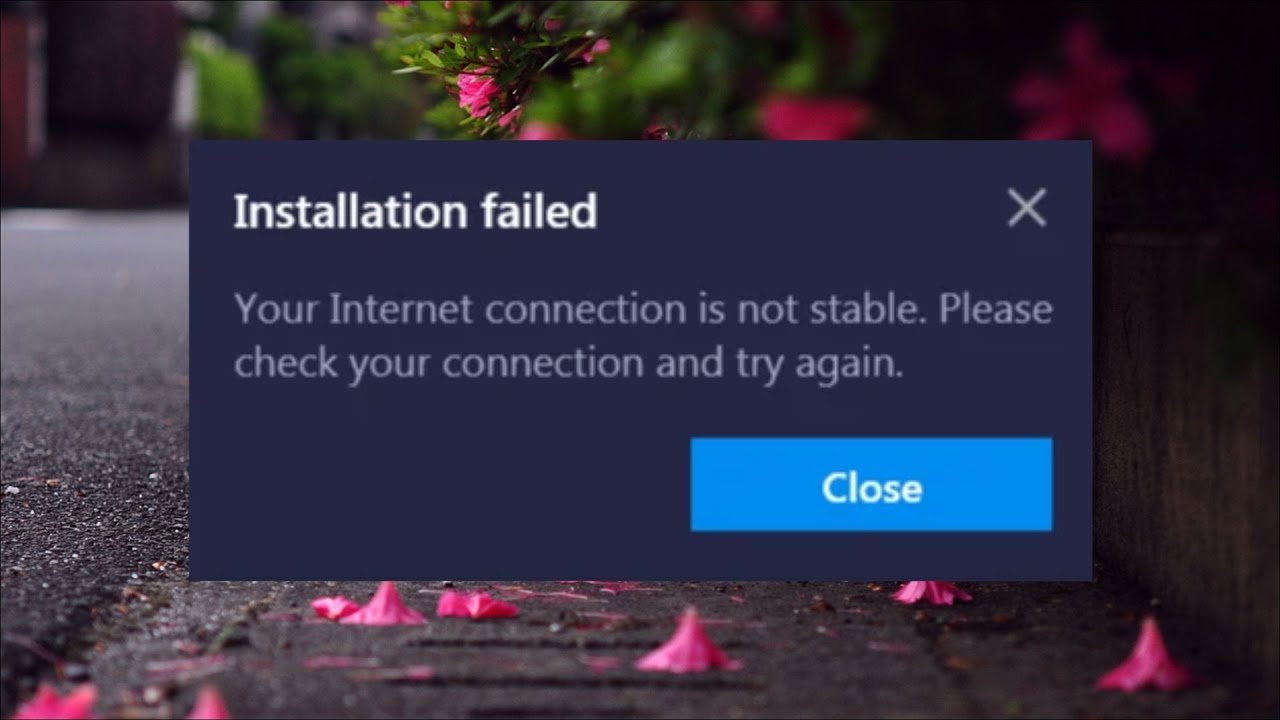 Bluestacks - Installation Failed - Your Internet Connection Is Not Stable