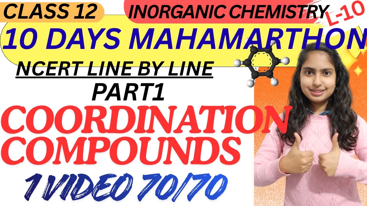 Coordination Compounds PART 1 Class 12 One Shot 🔥 | All Concept + NCERT + PYQs | Chemistry Chapter 9