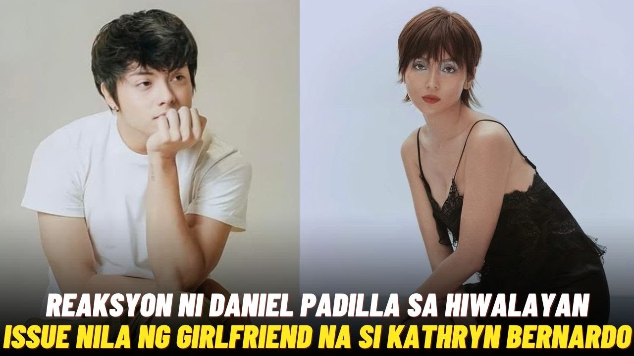 Daniel Padilla NAGSALITA NA sa GITNA ng BALITA na HIWALAY NA sila ni Kathryn Bernardo!!