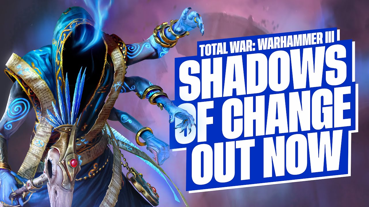 Total War: WARHAMMER III - Shadows of Change Launch Trailer