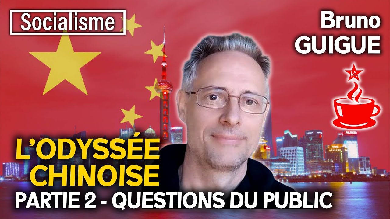 L’ODYSSÉE CHINOISE (2/2) - Réponses aux questions du public - Bruno GUIGUE