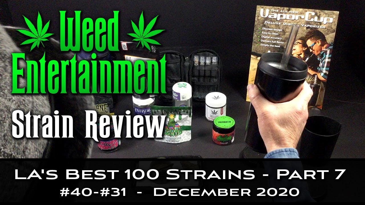 LA's Best 100 Marijuana Strains 2020 - Part 7 - #40-#31 - December 2020