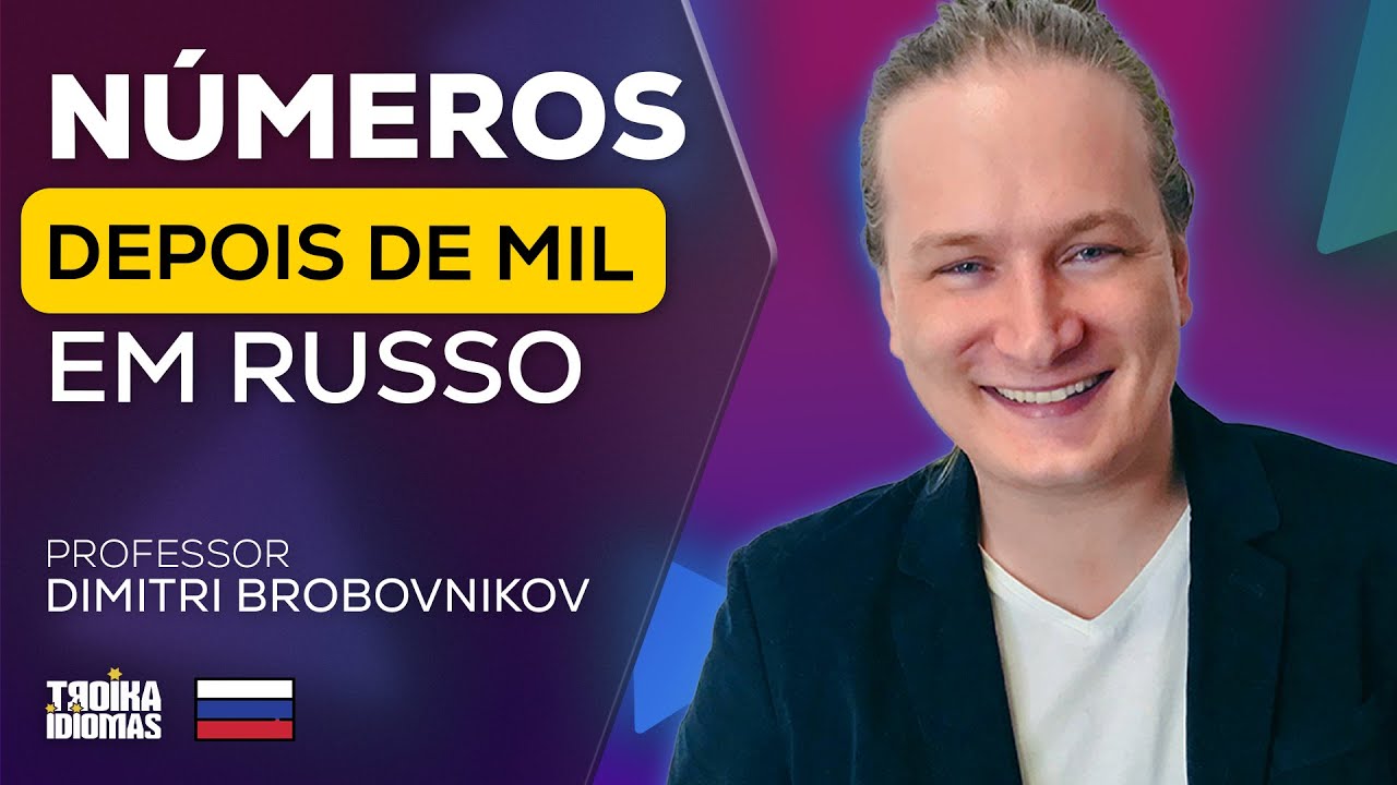 NÚMEROS em Russo - Aprenda a contar de 1000 em diante - Aula de Russo
