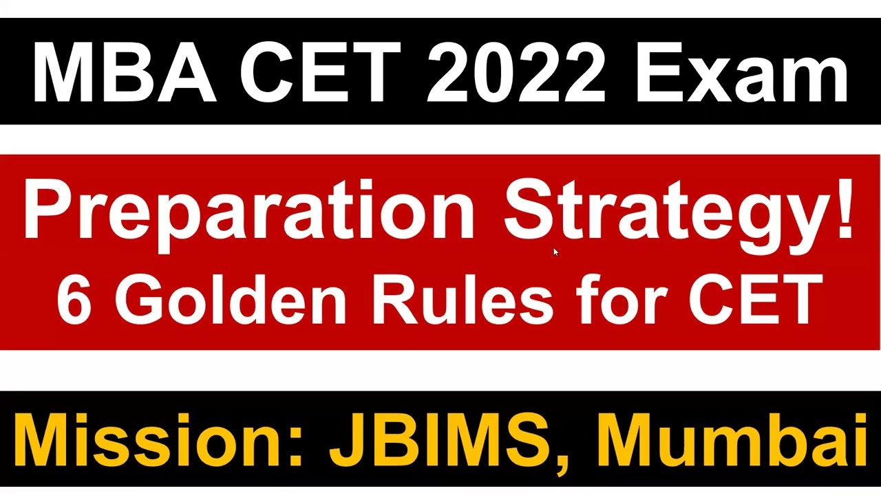 MBA CET 2022 Exam: Preparation Strategy || 6 Golden Rules for CET Prep! || Mission JBIMS, Mumbai