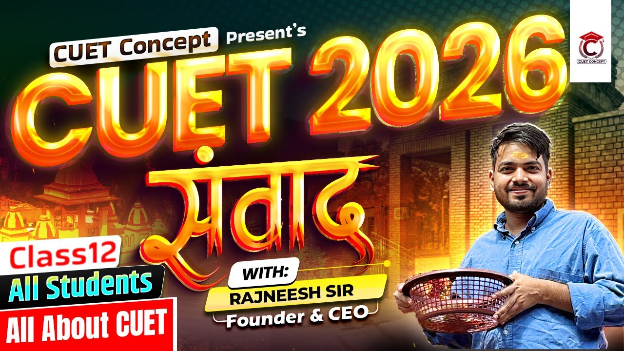 Live Rajneesh Sir CUET | The Ultimate Career Guide, All About CUET 2026, Best Strategy tips🎯