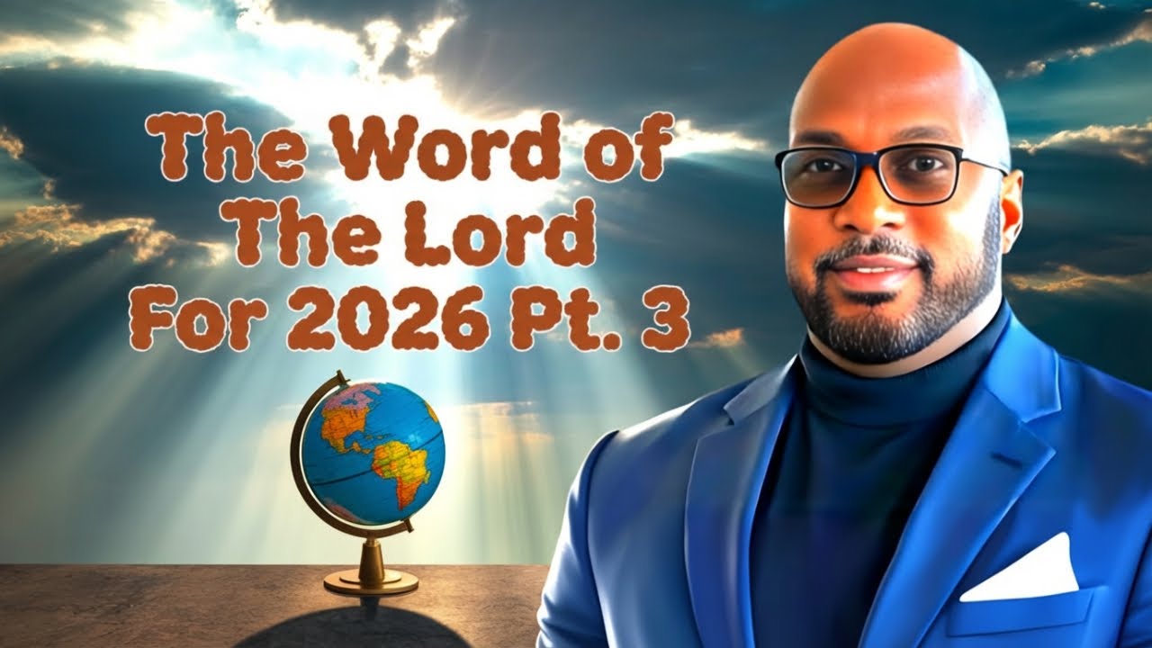 The Word of The Lord For 2026: Preparation Pt. 3