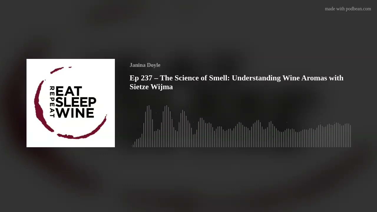 Ep 237 – The Science of Smell: Understanding Wine Aromas with Sietze Wijma