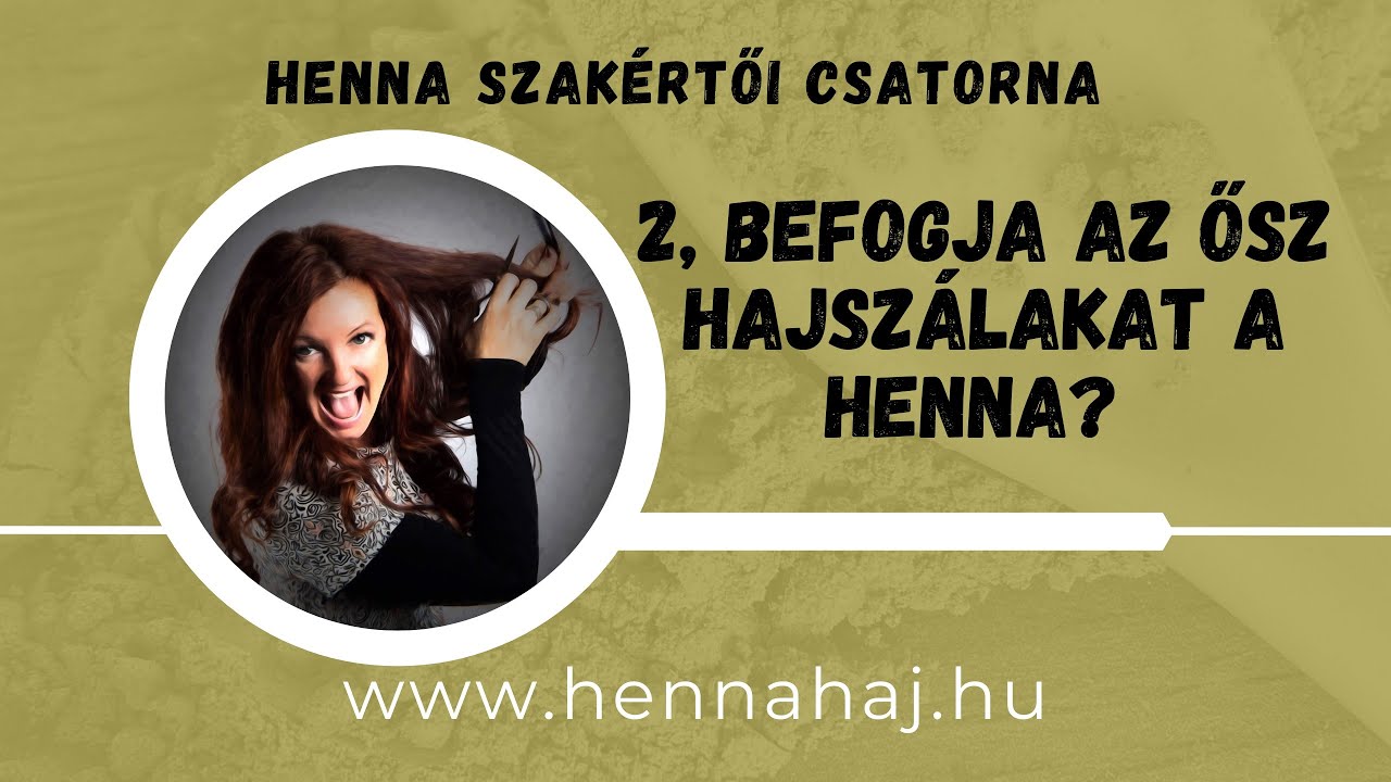 A henna befogja az ősz hajszálakat?