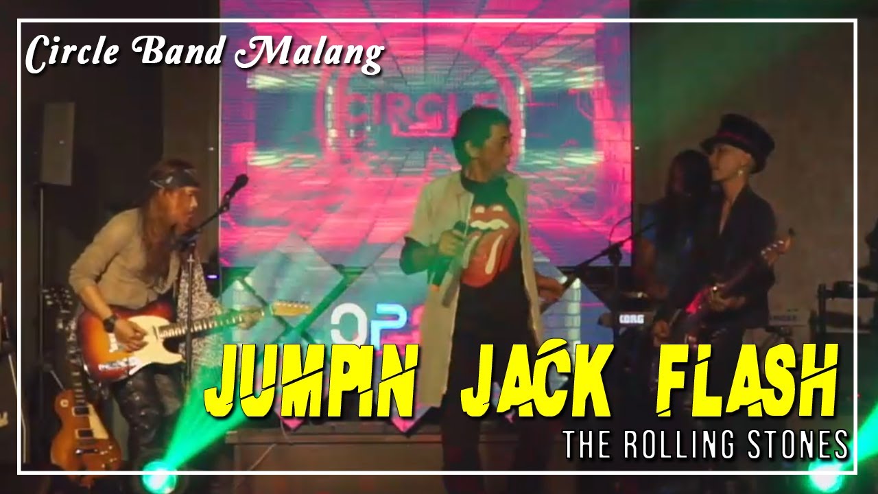 The Rolling Stones  - Jumpin Jack Flash | Circle Band Malang