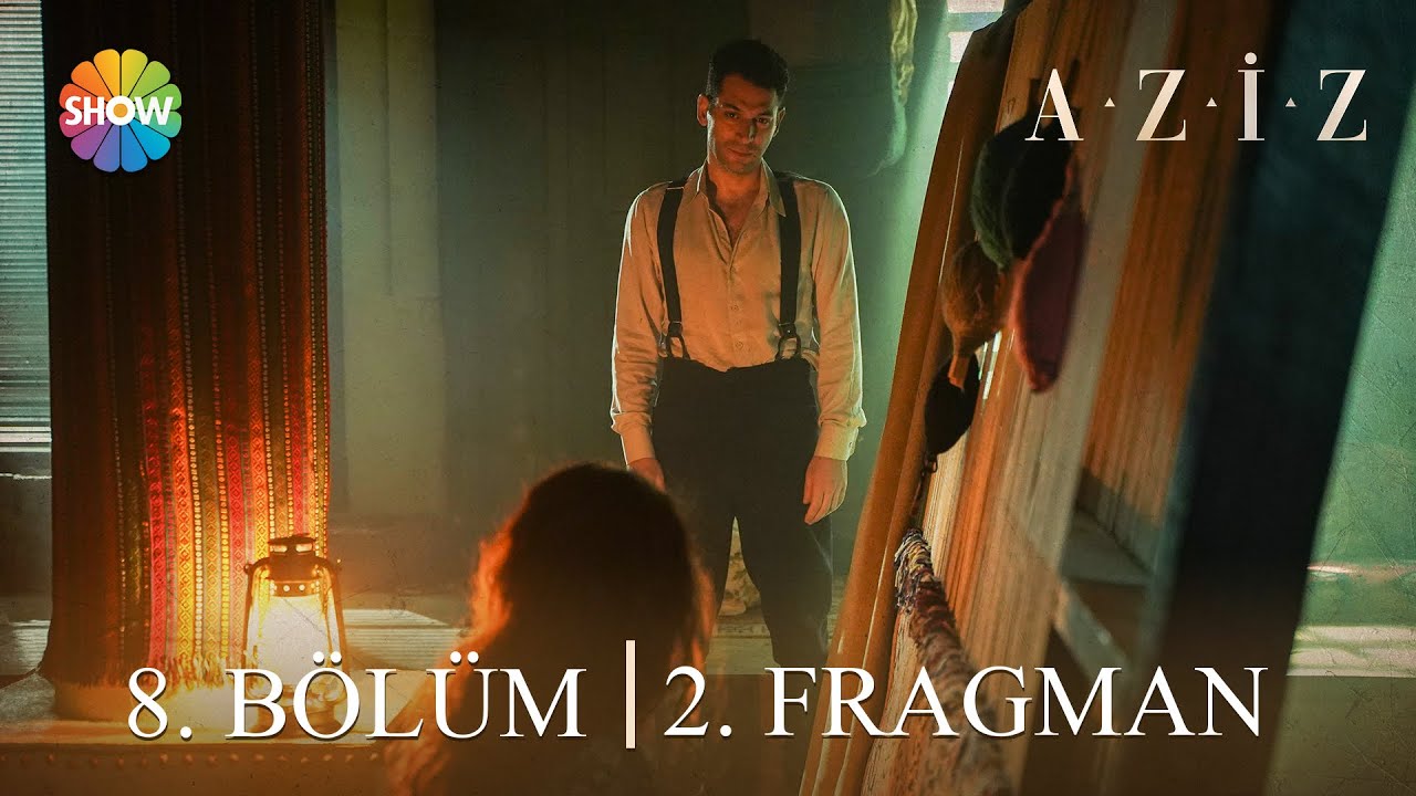 Aziz 8. B&ouml;l&uuml;m 2. Fragman | 