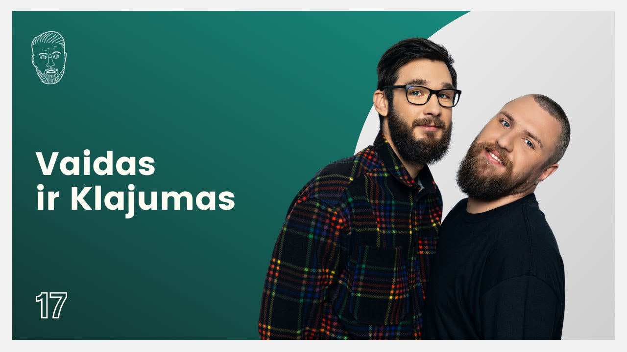 VAIDAS IR KLAJUMAS 17: (Užsuko Vaido žmona Berta)