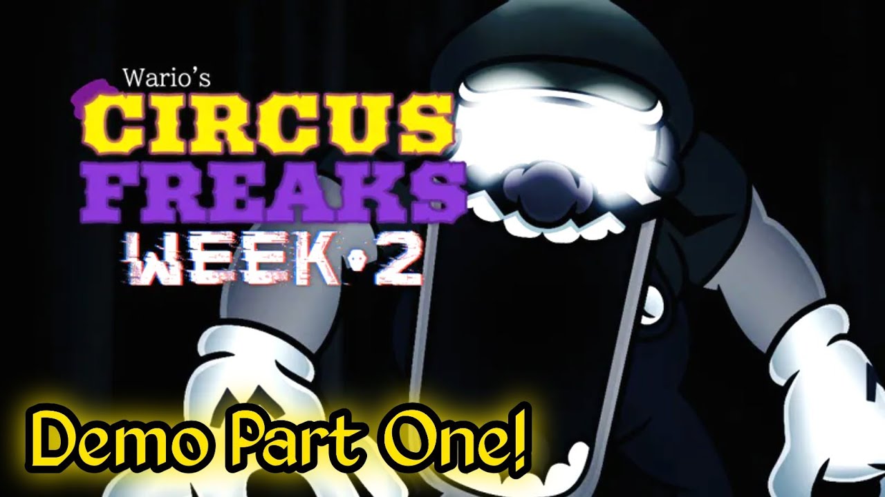 Five Nights At Wario's: Circus Freaks Week 2 Gameplay | Demo Part 1!