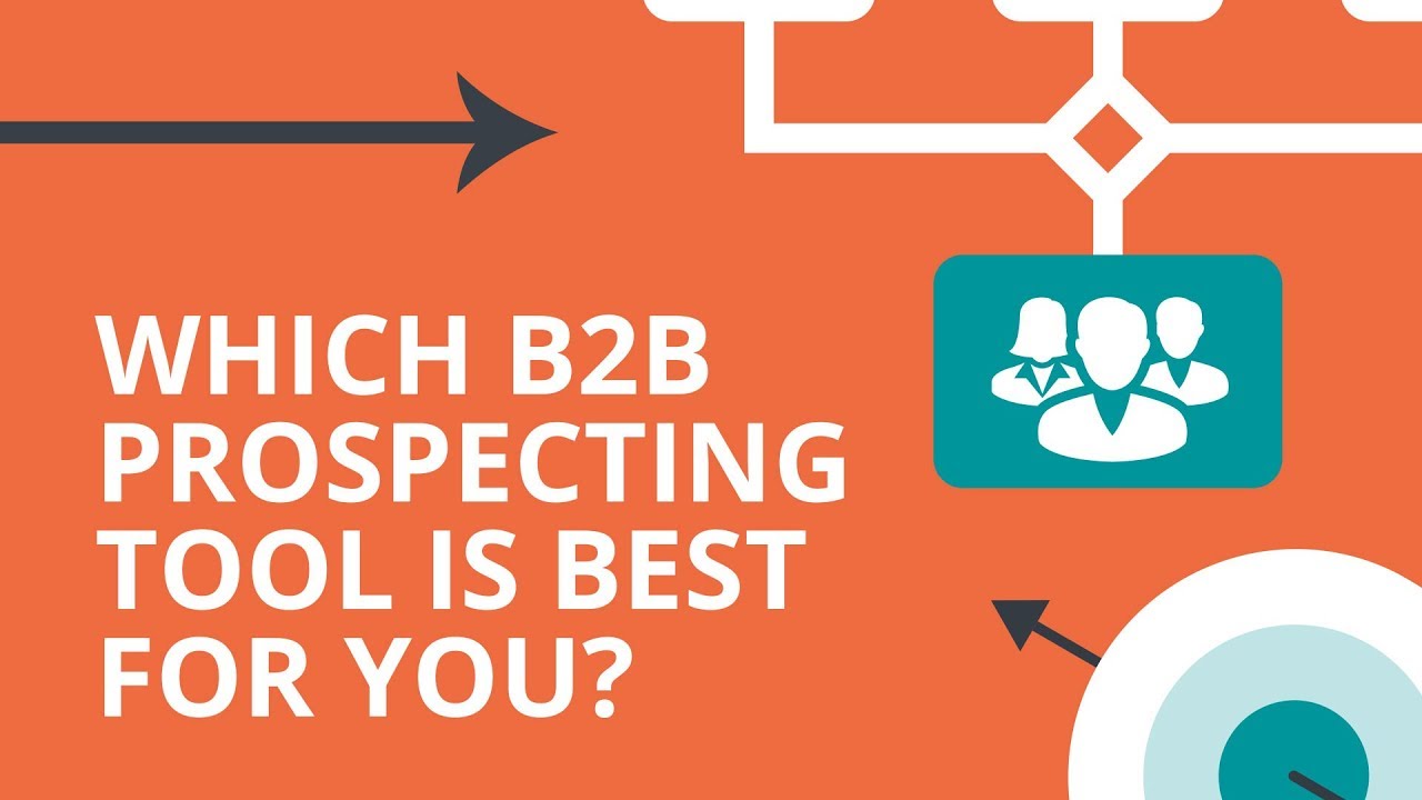 Which B2B Prospecting Tool is Best For You?