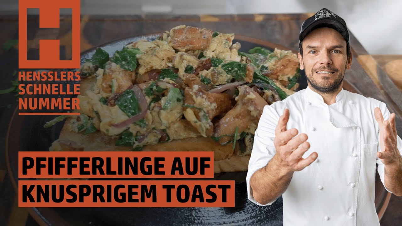 Schnelles Pfifferlinge auf knusprigem Toast Rezept von Steffen Henssler