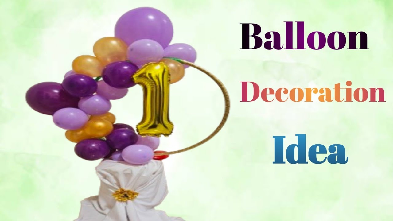 Birthday decoration ideas at home / balloon decoration ideas