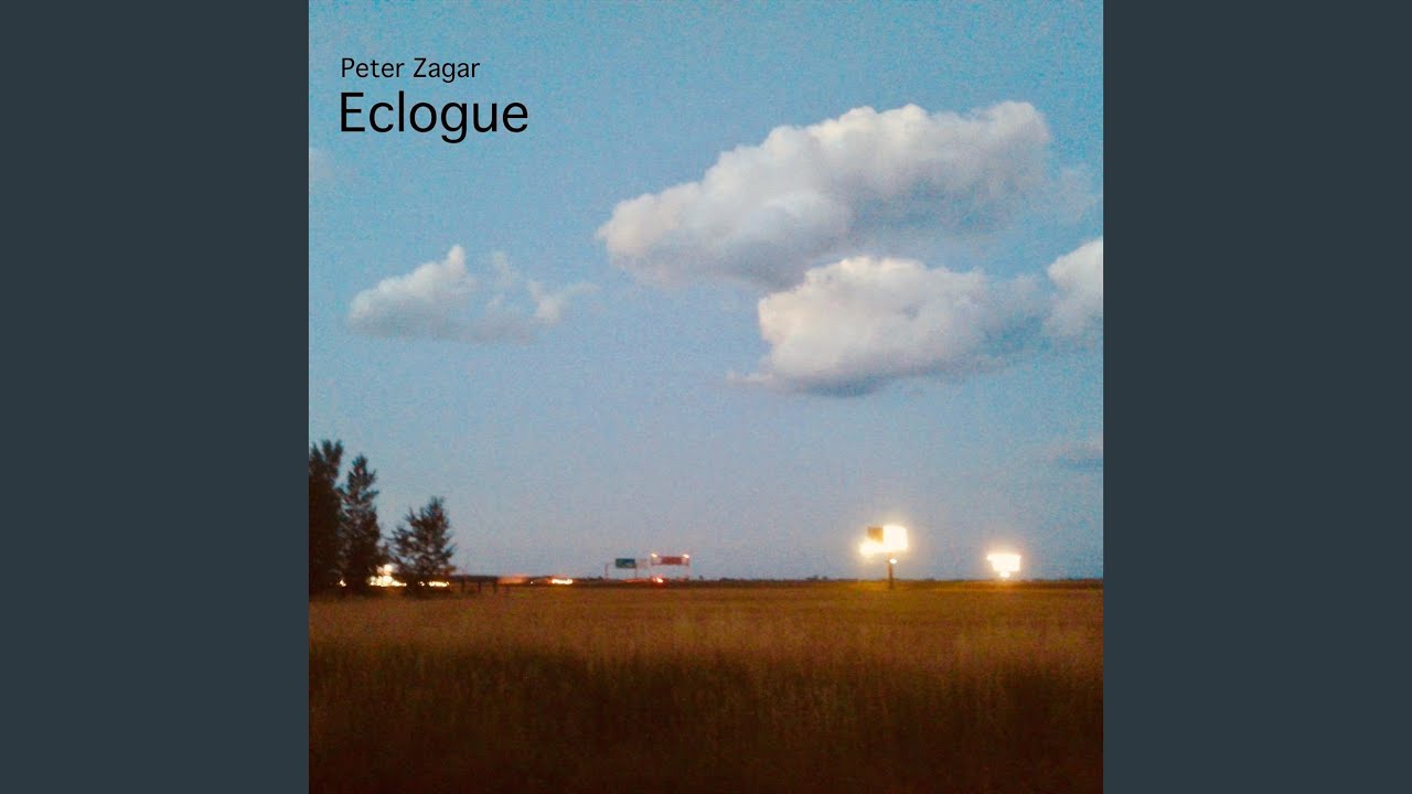 Peter Zagar: Eclogue (Live)