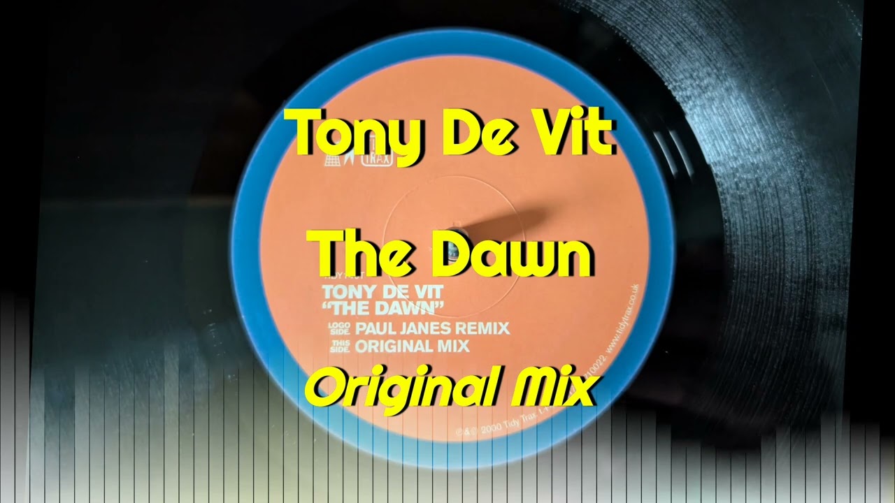 Tony De Vit - The Dawn (Original Mix)