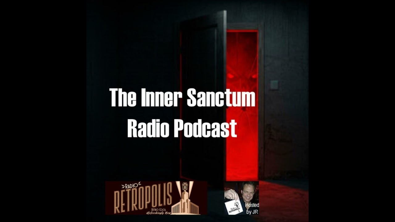 The Inner Sanctum Radio Podcast #22- Song of the Slasher