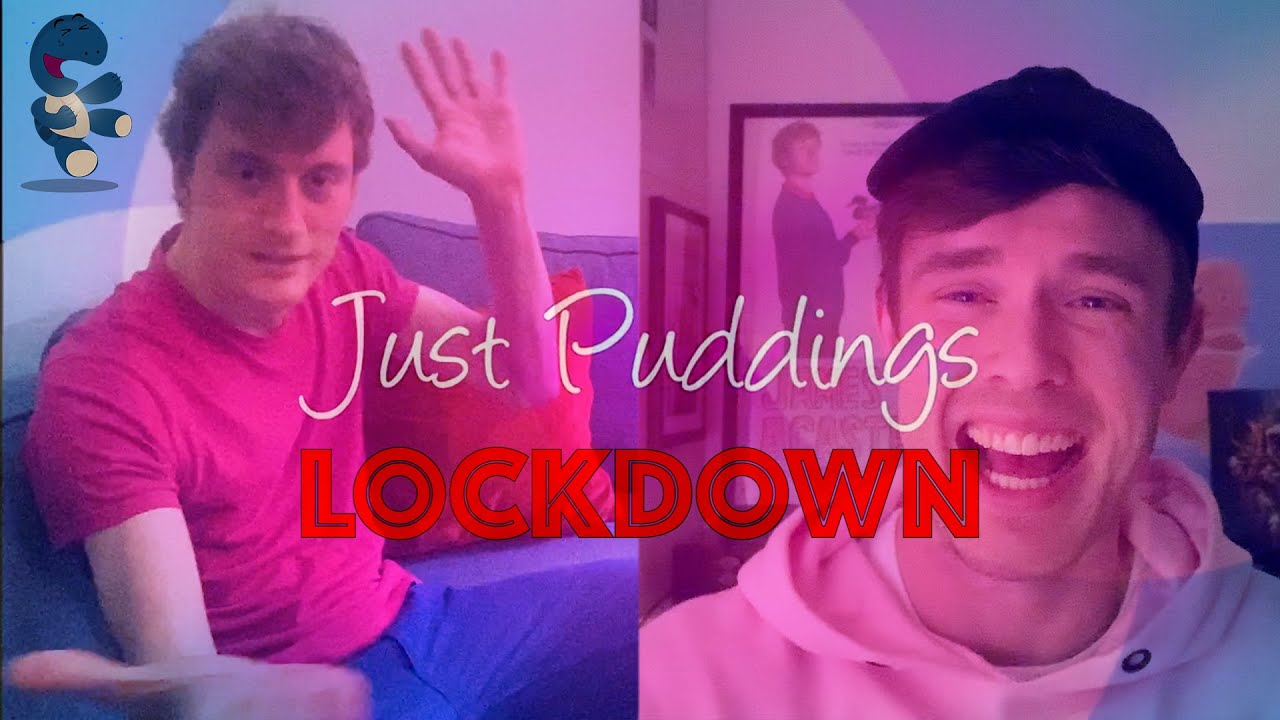 Ed Gamble & James Acaster: Just Puddings - Lockdown