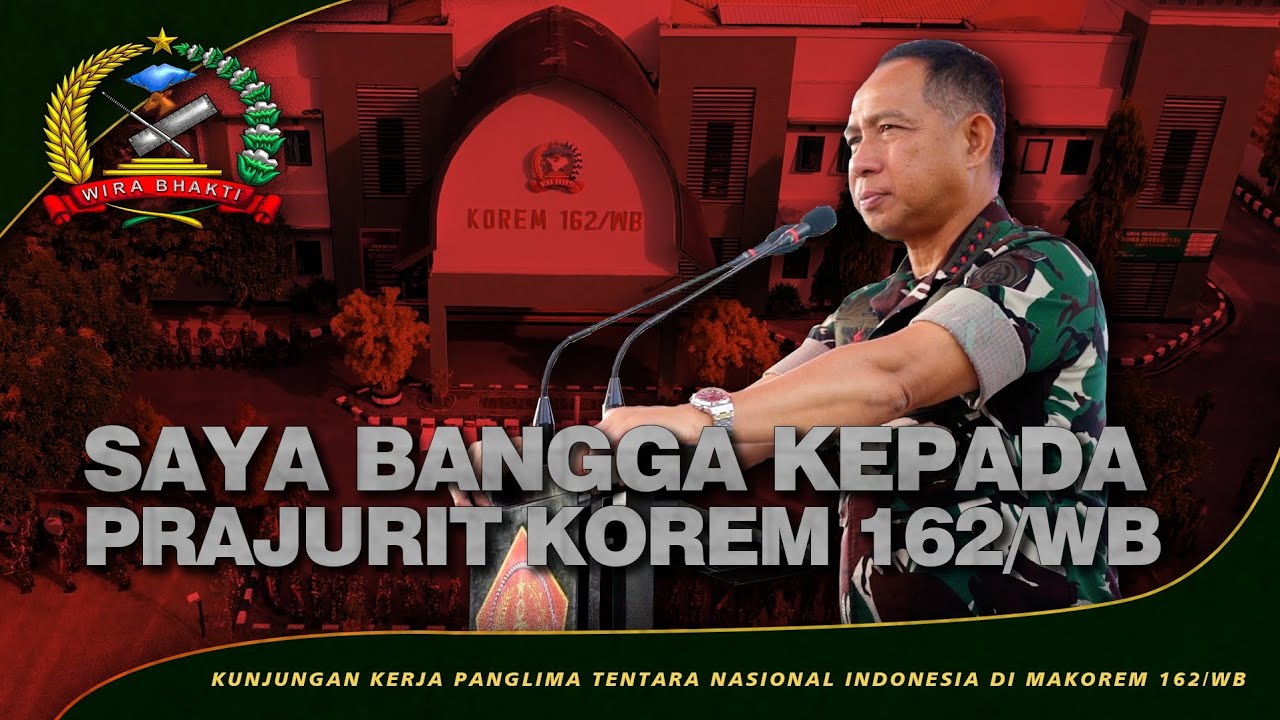 Kunjungan Kerja Panglima TNI di Makorem 162/Wira Bhakti