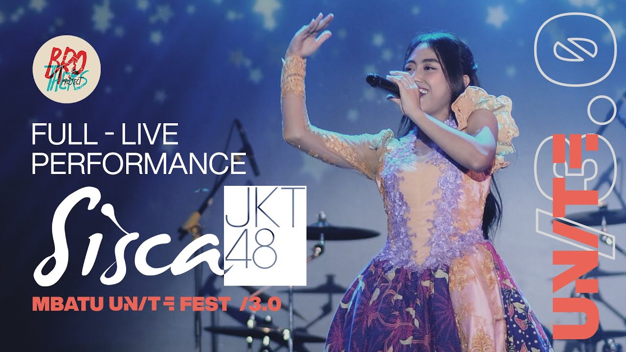 SISCA JKT48  - FULL LIVE PERFORMANCE | MBATU UNITE FEST /3.0