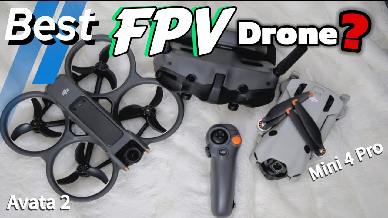 DJI AVATA 2 или Mini 4 Pro для начинающих FPV-пилотов 🚀