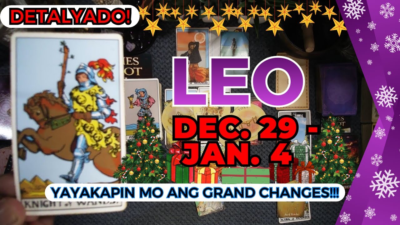 LEO Ito Na Siya! END OF A ROUGH CYCLE! Bagong ERA Ng Buhay Mo! DEC. 29 - JAN. 4