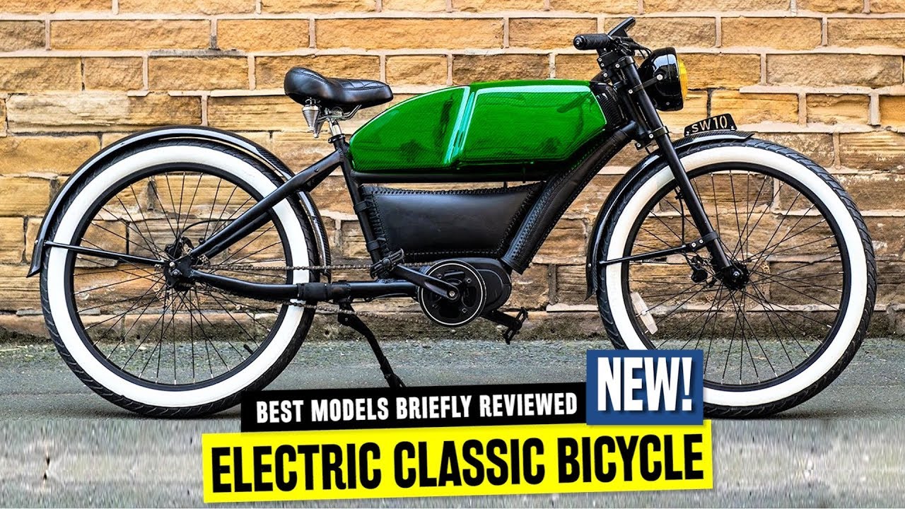 Top 8 Newest Electric Bicycles Making Classic Bike Designs Trendy Again