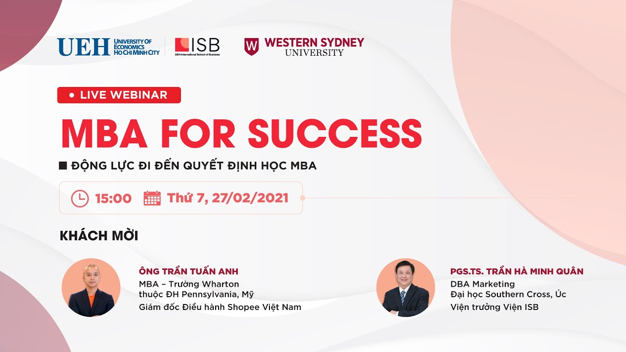 Động lực đi đến quyết định học MBA - Giám đốc Điều hành Shopee VN Trần Tuấn Anh | MBA For Success
