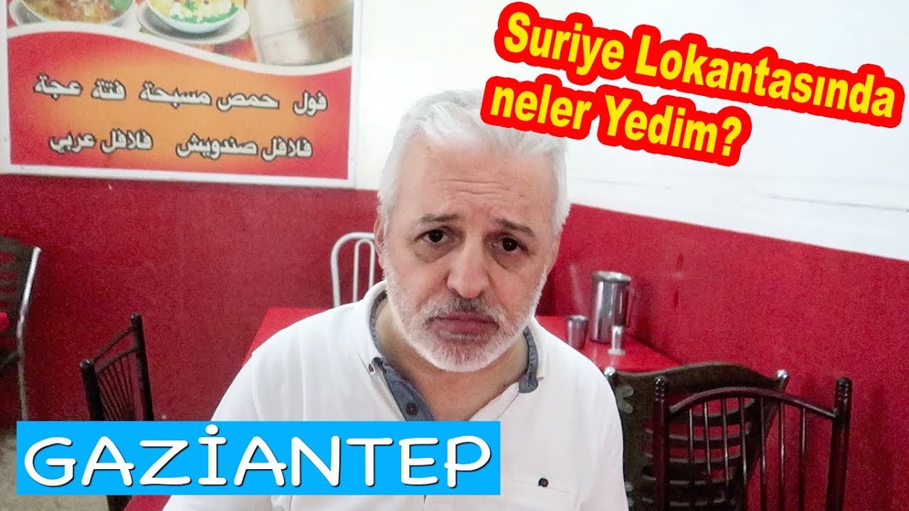 SURİYE LOKANTASINDA NELER YEDİM ?  GAZİANTEP SOKAKLARINDA LEZZET TURU
