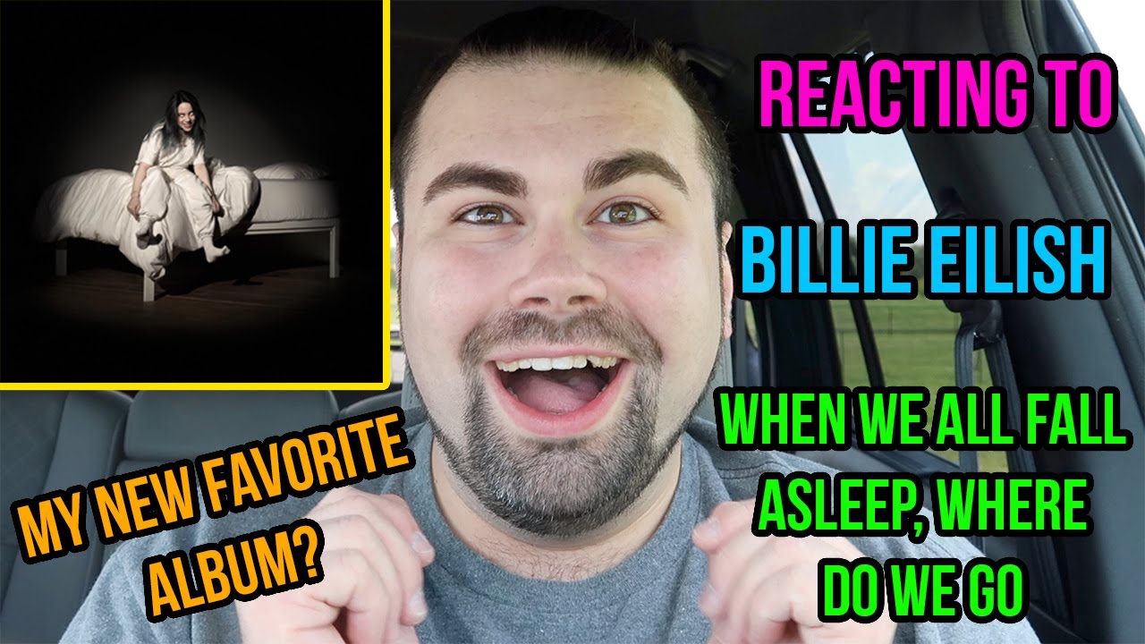 REACTING to WHEN WE ALL FALL ASLEEP WHERE DO WE GO Album | BILLIE EILISH | Adventure Time With Nick