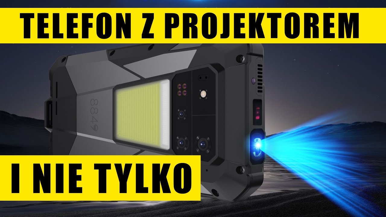 8849 Tank 4 Pro telefon z projektorem, gigantyczną baterią, ładowaniem 120W,  noktowizją i nie tylko