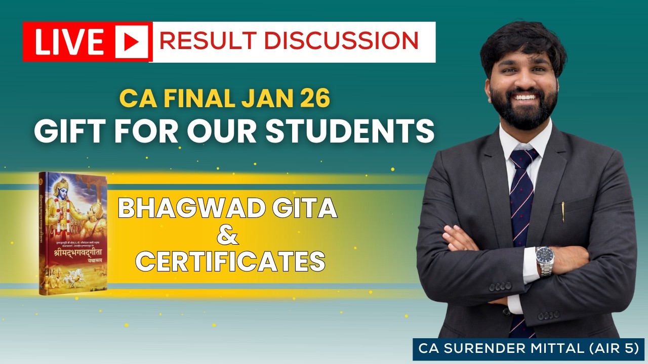 CA Final Jan 26 Result Discussion | Gift for Our Student - Certificate & Gita |Surender Mittal AIR 5